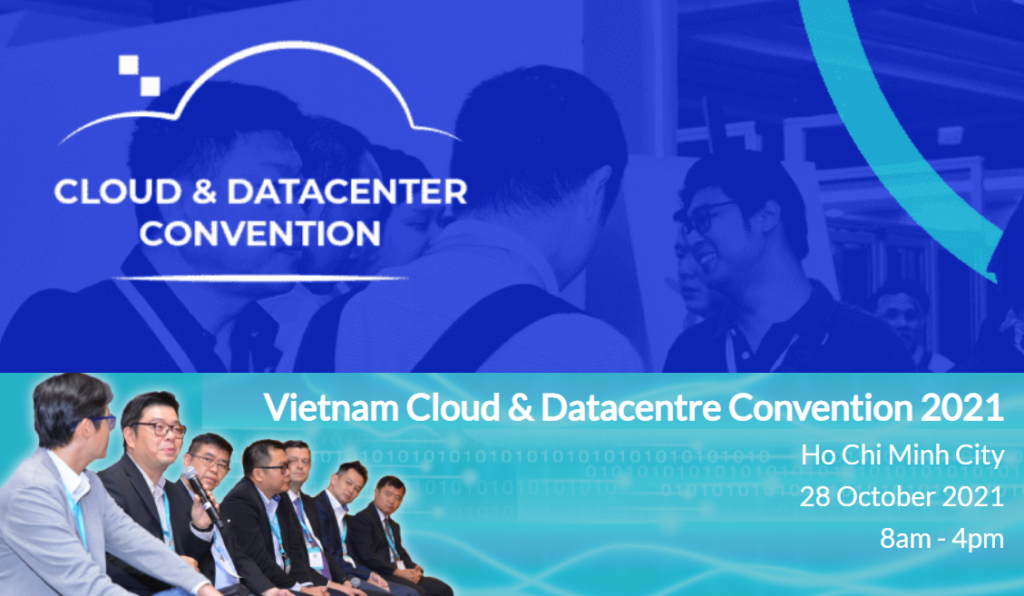 28.10.2021 | Vietnam Cloud and Datacenter Convention 2021