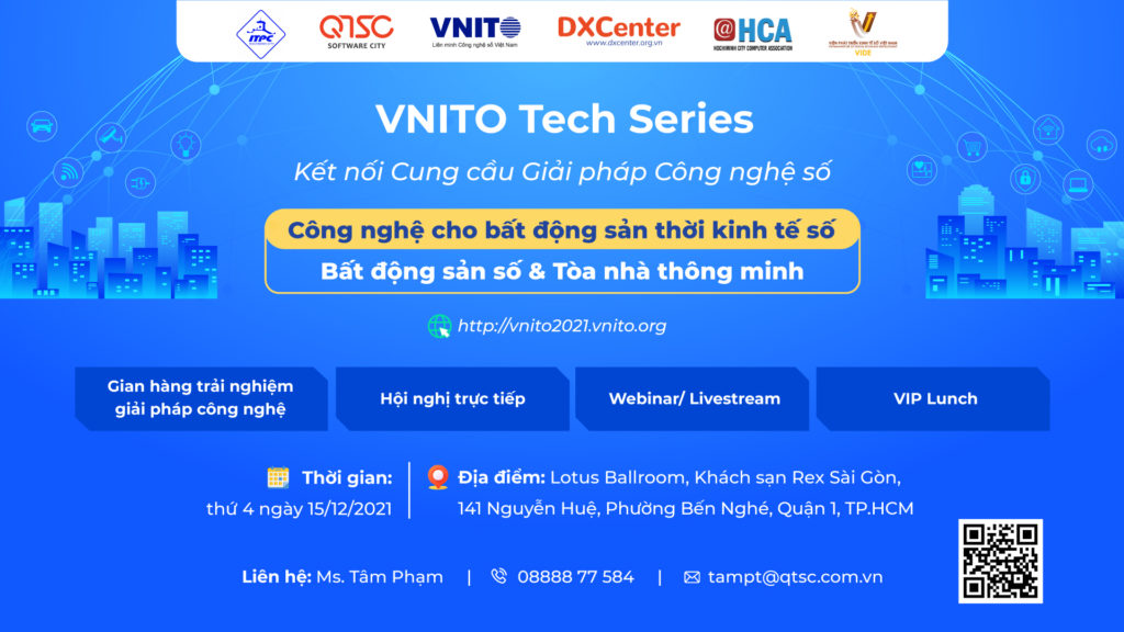15.12 | Chuỗi Hội thảo Công nghệ số (VNITO Tech Series) 2021: “Công nghệ cho bất động sản thời kinh tế số”