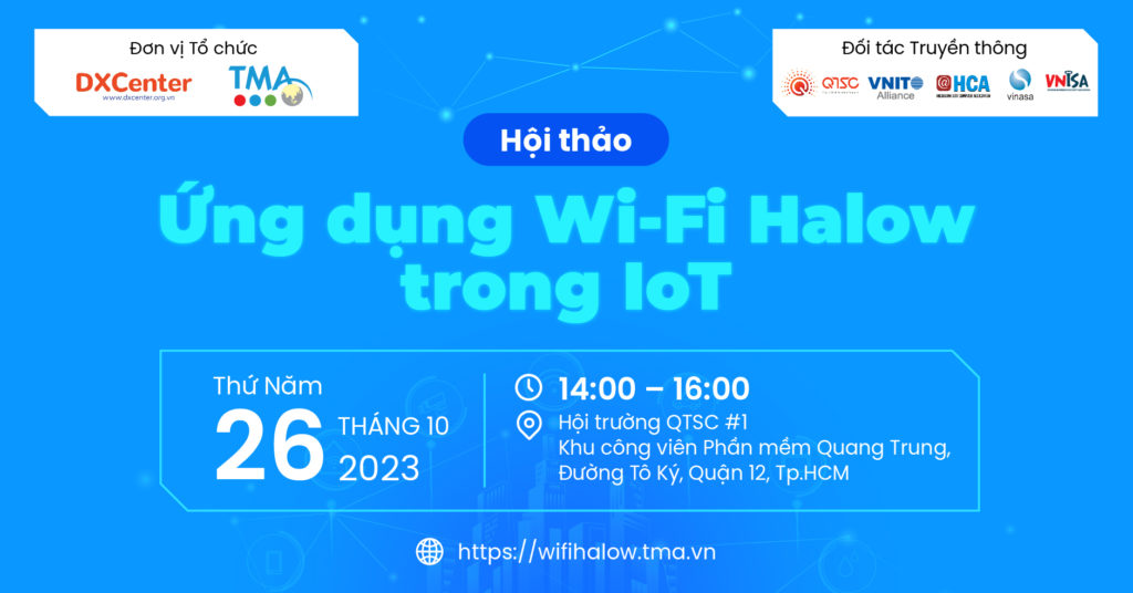 Khám phá sức mạnh của Wi-fi Halow và IoT tại Hội thảo “ứng dụng Wi-fi Halow trong IoT”