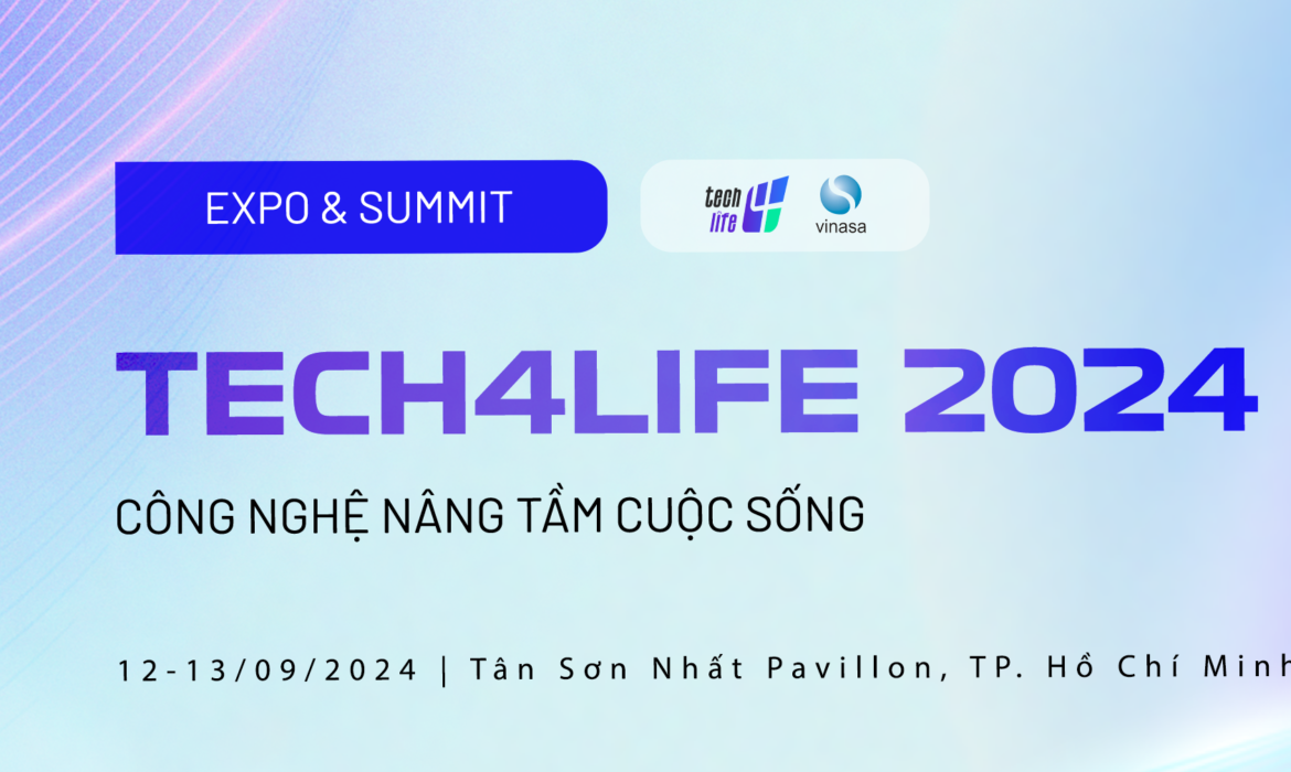 12-13.09.2024 | Triển lãm và Hội nghị Tech4life 2024