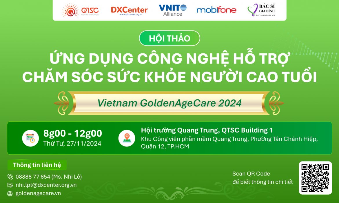 27.11.2024 | Mời tham gia Hội thảo “Ứng dụng công nghệ hỗ trợ chăm sóc sức khỏe người cao tuổi”