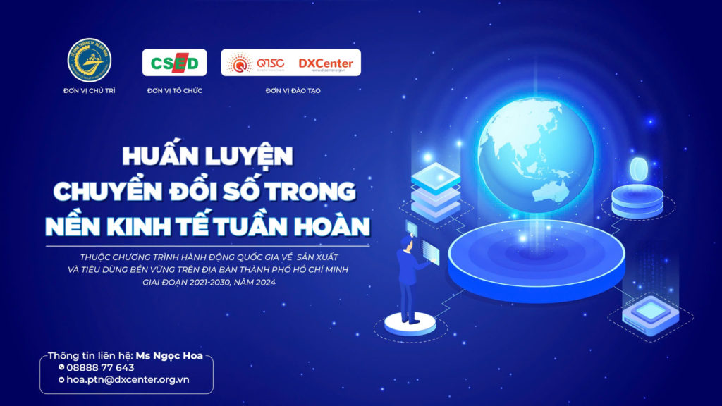 Mời tham gia chuỗi khoá huấn luyện Chuyển đổi số trong nền kinh tế tuần hoàn