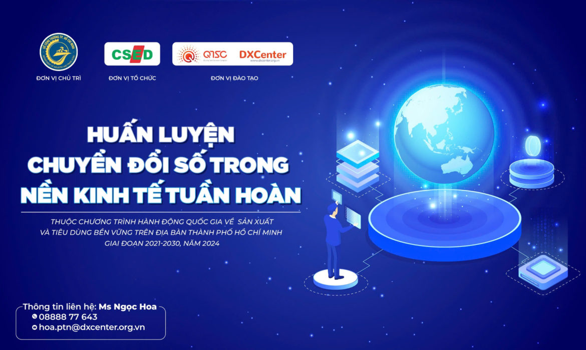 Mời tham gia chuỗi khoá huấn luyện Chuyển đổi số trong nền kinh tế tuần hoàn