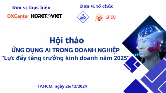 26.12.2024 | Mời tham gia Hội thảo – Triển lãm “Ứng dụng AI trong Doanh nghiệp – Lực đẩy tăng trưởng kinh doanh năm 2025”