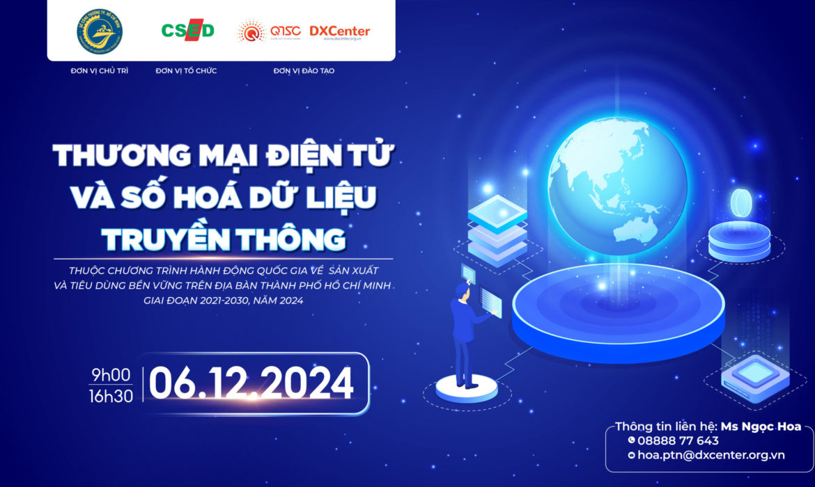 6.12.2024| Mời tham gia khoá đào tạo “Thương mại điện tử và số hoá dữ liệu truyền thông”