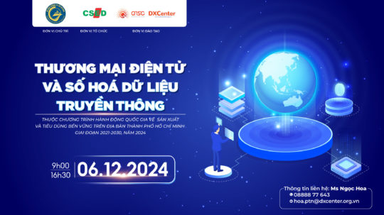 6.12.2024| Mời tham gia khoá đào tạo “Thương mại điện tử và số hoá dữ liệu truyền thông”