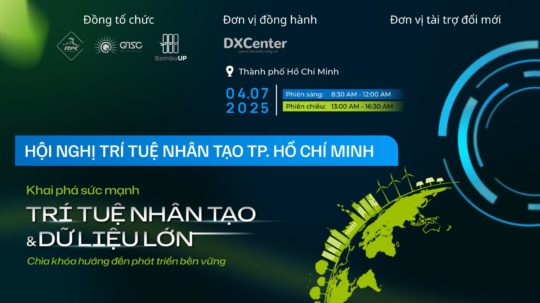 15.07.2025 | Mời tham gia Hội nghị trí tuệ nhân tạo TPHCM “Khai phá sức mạnh Trí tuệ nhân tạo & Dữ liệu lớn cho phát triển bền vững”